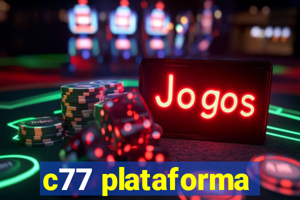 c77 plataforma